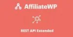 AffiliateWP - REST API Extended – WordPress Plugin