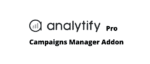 Analytify Campaigns Manager Addon