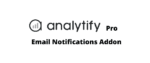 Analytify Email Notifications Addon GPL