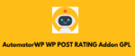 AutomatorWP WP PostRatings Addon GPL