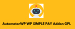 AutomatorWP WP SImple Pay Addon GPL