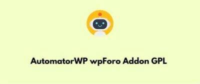 AutomatorWP wpForo Addon GPL