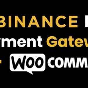 Binance Pay Payment Gateway for WooCommerce GPL