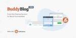 BuddyBlog Pro GPL |Front-end posting solution for BuddyPress and BuddyBoss platform