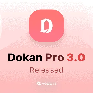 Dokan Pro GPL –Multi Vendor Business Online Marketplace