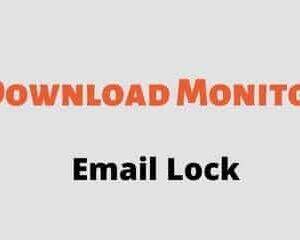 Download Monitor Email Lock Extension GPL