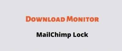 Download Monitor MailChimp Lock GPL