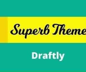 Draftly Theme GPL –Superb Themes