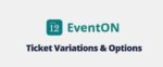 EventON Ticket Variations & Options GPL