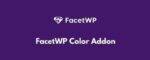 FacetWP Color Addon GPL