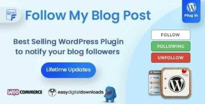 Follow My Blog Post GPL –WordPress / WooCommerce Plugin