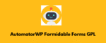 AutomatorWP Formidable Forms GPL