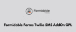 Formidable Forms Twilio SMS AddOn GPL