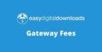 Easy Digital Downloads Gateway Fees GPL