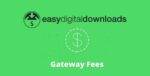 Easy Digital Downloads Gateway Fees Addon GPL