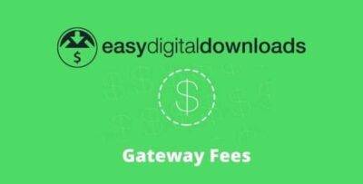 Easy Digital Downloads Gateway Fees Addon GPL