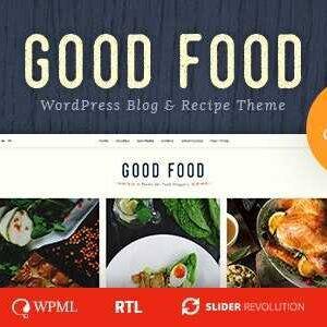 Good Food Theme GPL –Recipe Magazine & Food Blogging Theme
