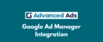 Advanced Ads Google Ad Manager Integration GPL