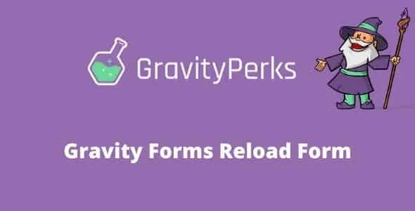 Gravity Perks Reload Form Addon GPL