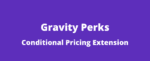 Gravity Perks Conditional Pricing GPL