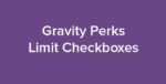GP Limit Checkboxes – WordPress Plugin