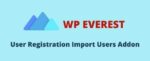 User Registration Import Users Addon GPL