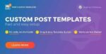 Post Custom Templates Pro GPL –WordPress plugin