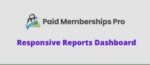 Paid Memberships Pro Reports Dashboard Addon GPL
