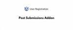 User Registration Post Submissions Addon GPL