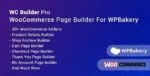 WC Builder Pro GPL –WooCommerce Page Builder for WPBakery