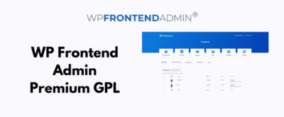 WP Frontend Admin Premium GPL |Create frontend dashboards for WordPress