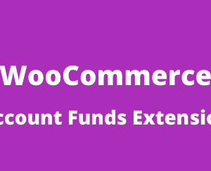 WooCommerce Account Funds Extension GPL