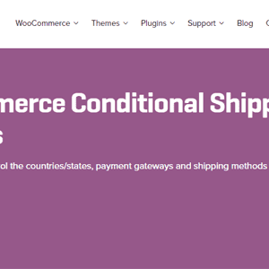 WooCommerce Conditional Shipping & Payments GPL