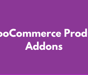 WooCommerce Product Addons GPL