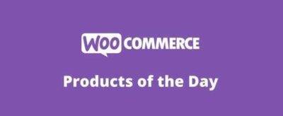 WooCommerce Products of the Day GPL