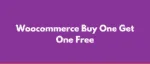 Woocommerce Buy One Get One Free GPL