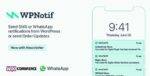 WPNotif GPL –WordPress SMS & WhatsApp Notifications