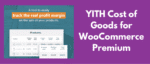 YITH Cost of Goods for WooCommerce Premium