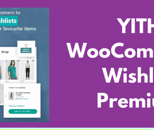 YITH WooCommerce Wishlist Premium GPL