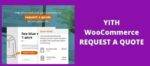 YITH WooCommerece Request a Quote GPL