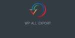 WP All Export Pro GPL –Best WordPress Export Plugin