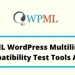 WPML Compatibility Test Tools – WordPress Plugin